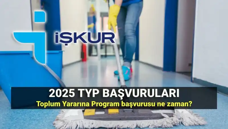 TYP Başvuru Tarihleri 2025-2026: İŞKUR'un Toplum Yararına Programına Dair Her Şey