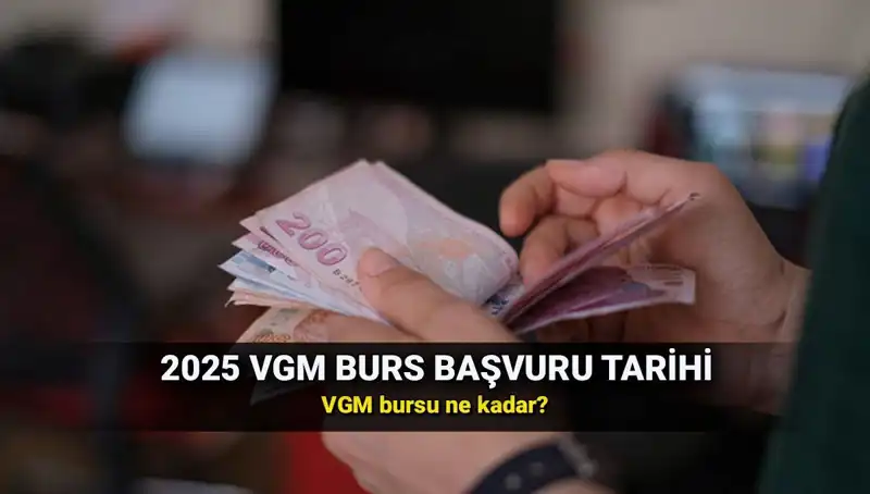 2025 VGM Bursu İçin Başvuru Tarihleri ve Detaylar Açıklandı!