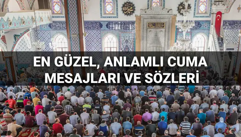 Cuma Mesajları 2025: Dualı ve Hadisli Seçeneklerle Geleneklerinizi Yenileyin