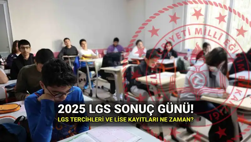 2025 LGS Sonuçları Ne Zaman Açıklanacak? Detaylar Burada!